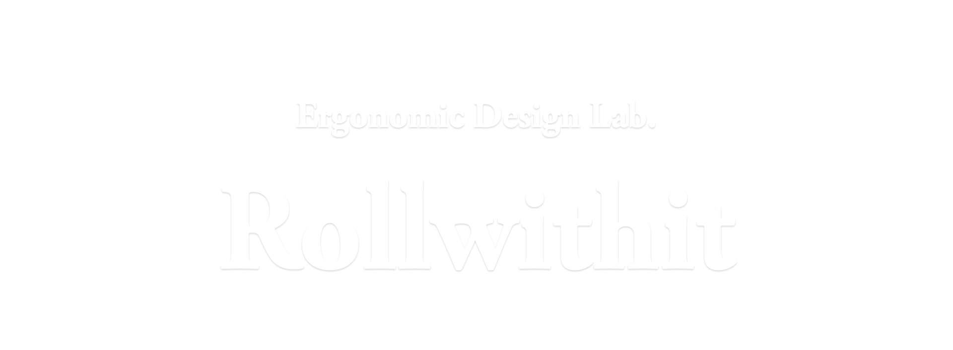 &nbsp;Ergonomic Design Lab. Rollwithit